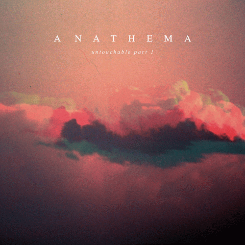 Anathema (UK) : Untouchable Part 1